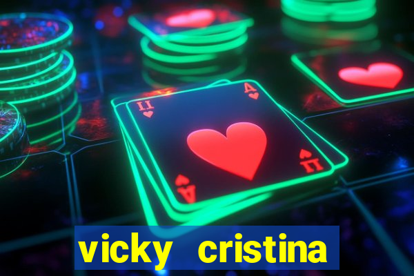 vicky cristina barcelona completo dublado